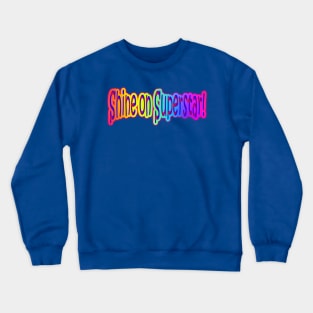 Shine on Superstar Neon Retro Rainbow Colors Crewneck Sweatshirt